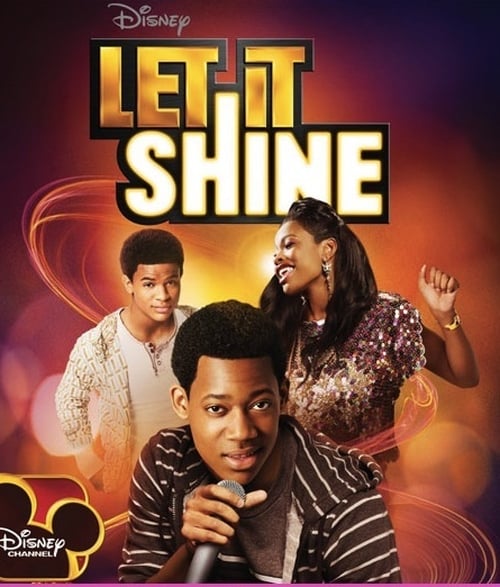 [HD] Let It Shine - Zeig, was Du kannst! 2012 Ganzer Film Deutsch Download