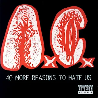 Anal Cunt - 40 more reasons to hate us (1996)