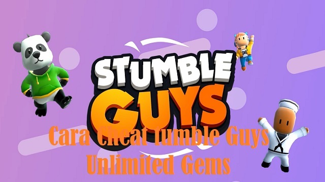  Pasalnya Stumble Guys merupakan game online Android dan iOS yang cukup populer didalam be Cara Cheat tumble Guys Unlimited Gems 2022