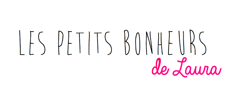 Les petits bonheurs de Laura
