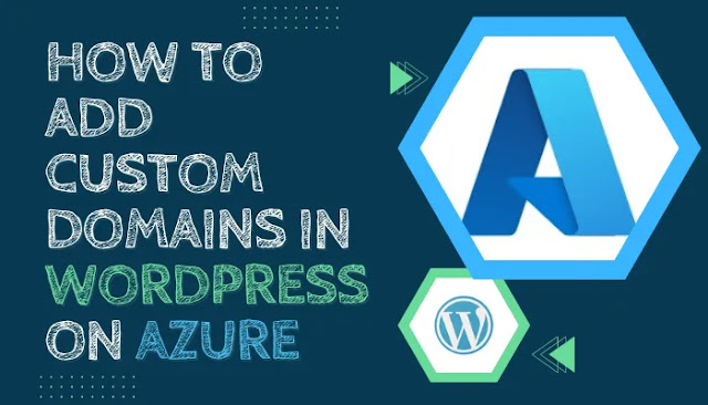 Add Custom Domains in WordPress on Azure