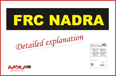 Detailed explanation about FRC NADRA