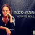 [NEW MUSIC] Dee Grace _ How We Roll (Prod by Emmyjay)