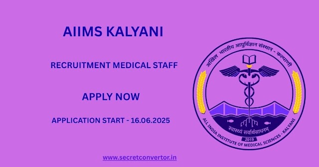 AIIMS Kalyani Recruitment Medical Staff 2025- Apply Now