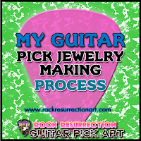 My Guitar Pick Jewelry Making Process