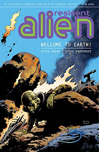 Resident Alien Volume 1: Welcome to Earth!