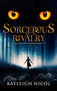 Sorcerous Rivalry (The Mage-Born Chronicles Book 1) (English Edition)