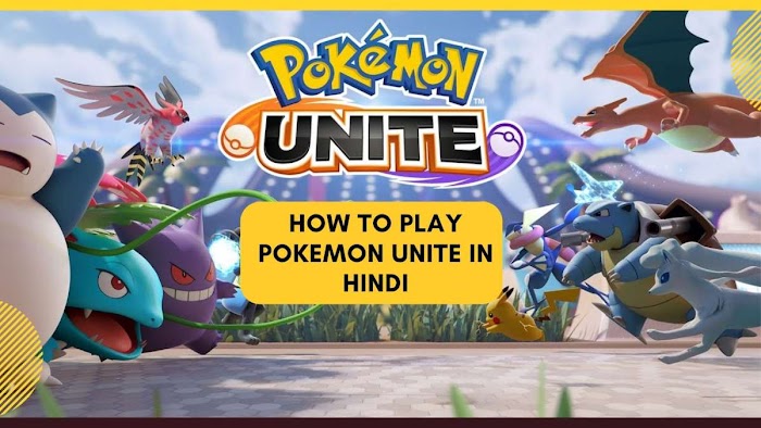 How to Play Pokemon Unite in Hindi India