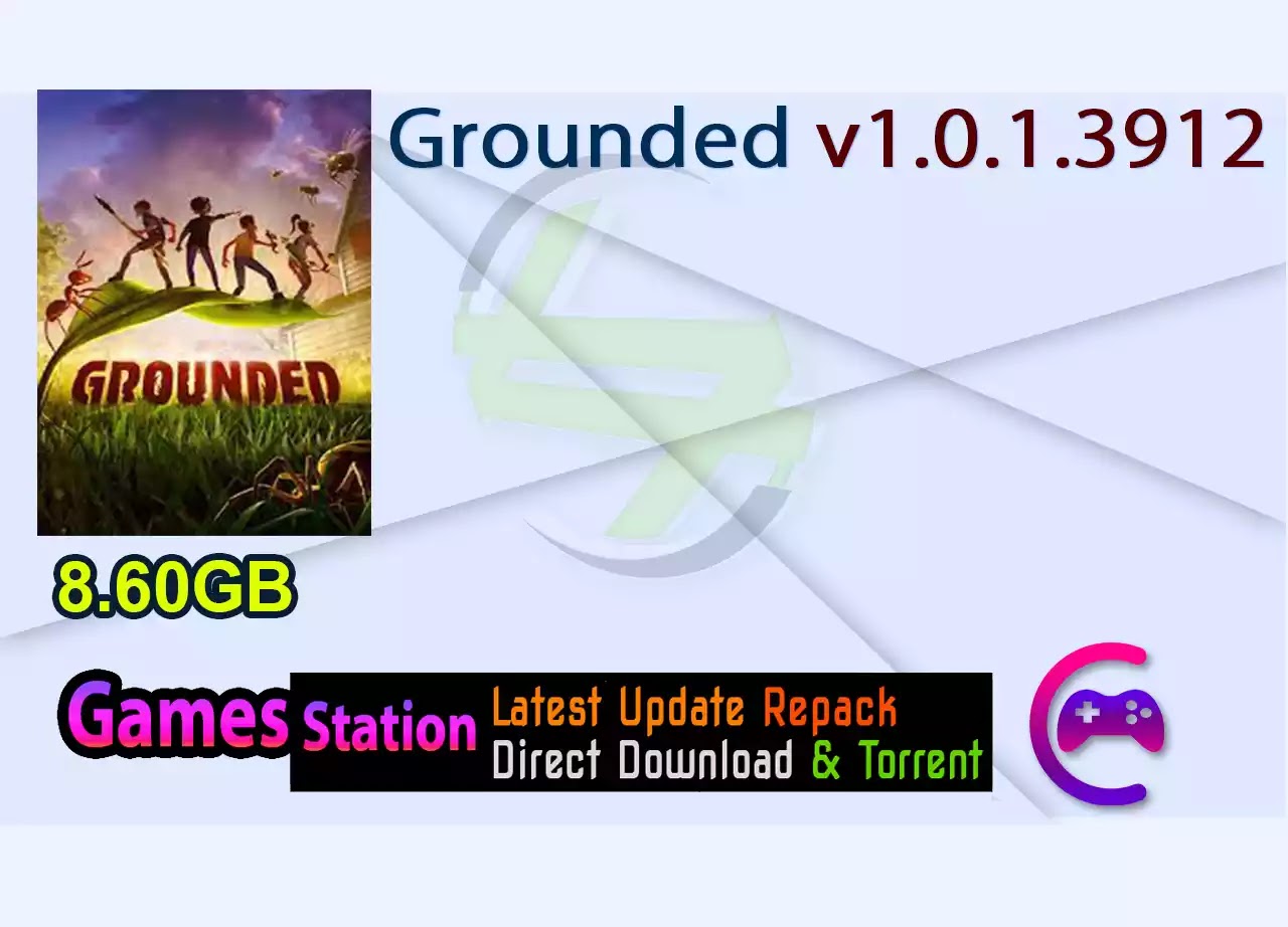 Grounded v1.0.1.3912