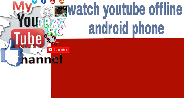 How to watch youtube video offline