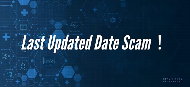 Last Updated Date Scam