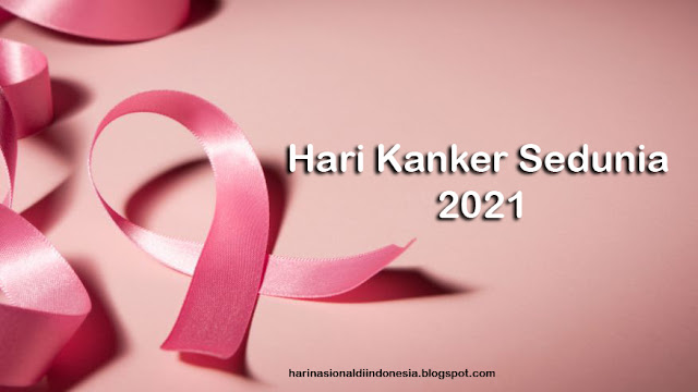 Hari Kanker Sedunia 2021