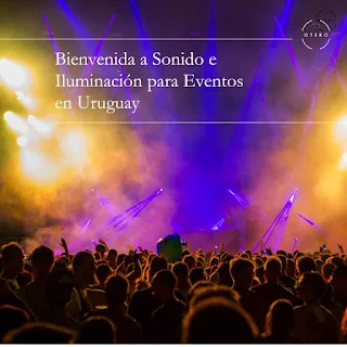 Sonido e Iluminación para Eventos en Uruguay
