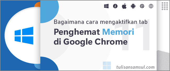 Bagaimana cara mengaktifkan tab Penghemat Memori di Google Chrome?