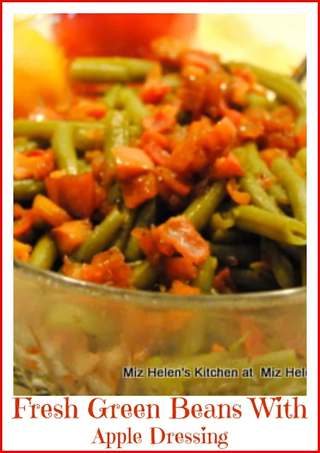 Fresh Green Beans With Apple Dressing at Miz Helen's Country Cottage