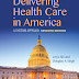 Delivering Health Care in America: A Systems Approach 7th Edition PDF