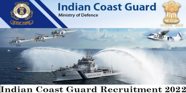 Indian Coast Guard (Indian Coast Guard ) Jobs 2022