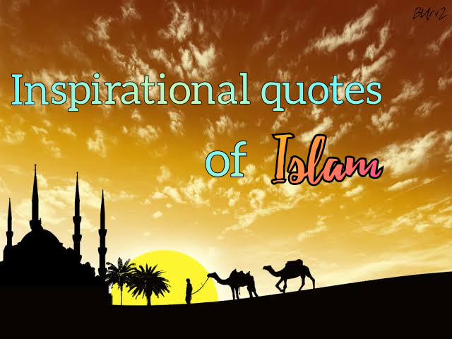 Inspirational quotes of Islam