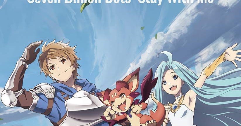Stay With Me By Seven Billion Dots Download Opening Granblue Fantasy The Animation Season 2 Mp3 3k Stay With Me By Seven Billion Dots Download Opening Granblue Fantasy The Animation Season 2 Mp3 3k