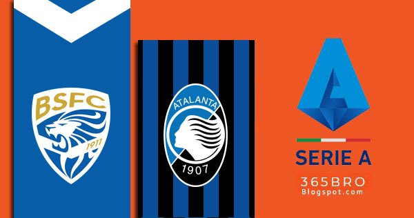 Prediksi Brescia vs Atalanta