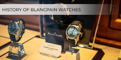 History of Blancpain Watches