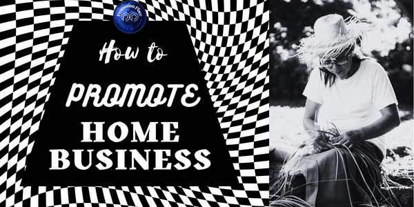 How to promote  home business