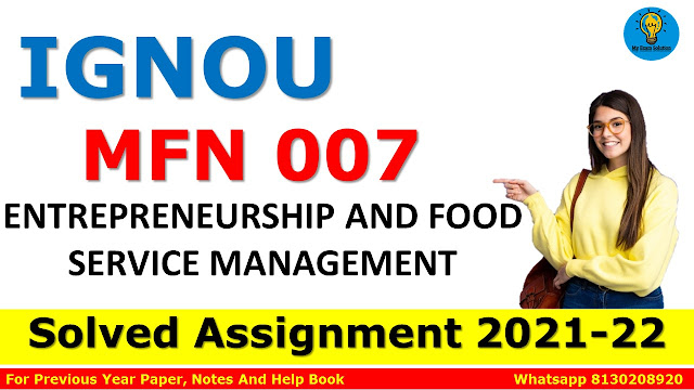 MFN 007 ENTREPRENEURSHIP AND FOOD SERVICE MANAGEMENT Solved Assignment 2021-22