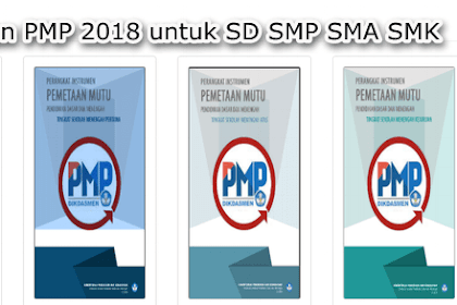 Perangkat Instrumen PMP 2018 Tingkat SD SMP SMA SMK