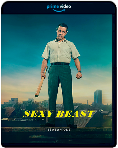 Sexy Beast: Season 1 E01-07 (2023) 1080p AMZN Latino (Serie de TV. Drama)