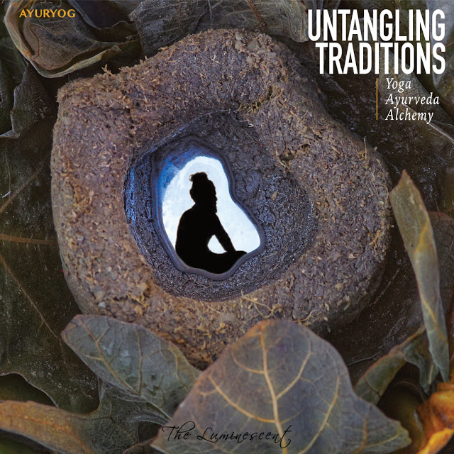 Untangling Traditions: Yoga, Ayurveda and Alchemy