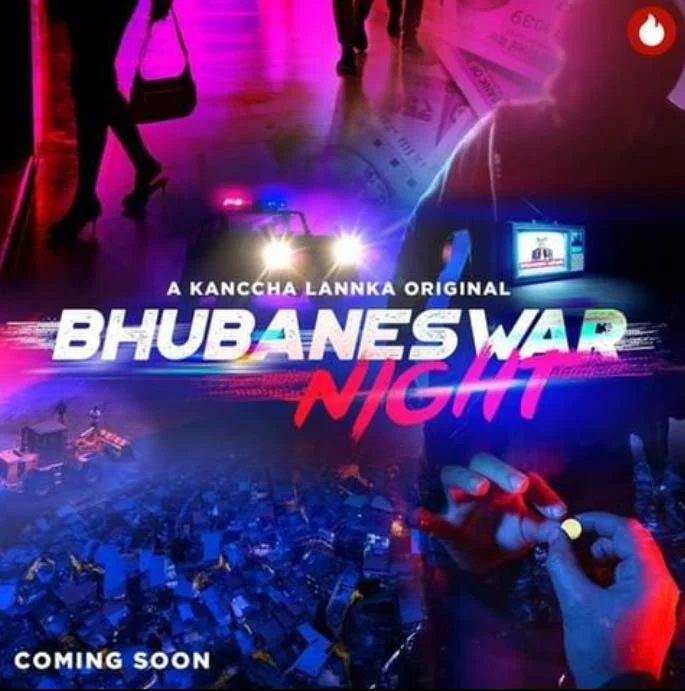 Bhubaneswar Night (Kanccha Lannka) Odia Web Series Story, Cast. Release date, Watch Online