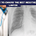 5 Tips on How to Choose the Best Mesothelioma Lawyer