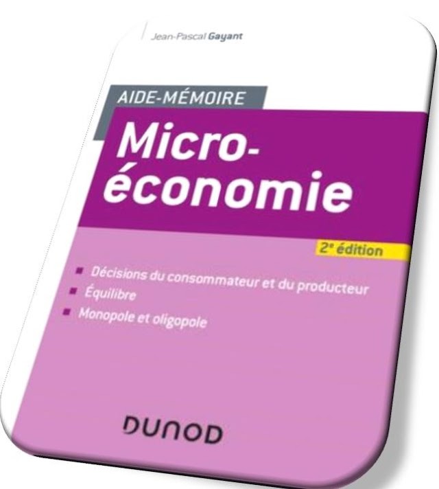 Aide-mémoire - Microéconomie - 2e éd. by Jean-Pascal Gayant || MAGALIVRE - GRATUIT