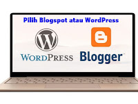 Pilih Blogspot atau WordPress