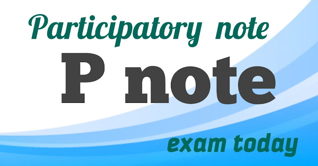 What are p-note, use of P-Note? [participatory note]