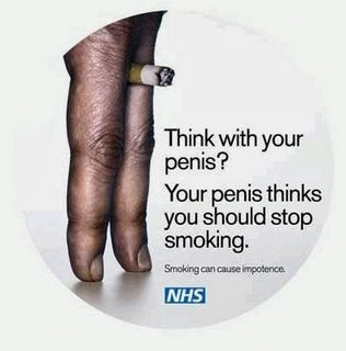 Image: NHS - Think with your penis? Your penis thinks you should stop smoking.