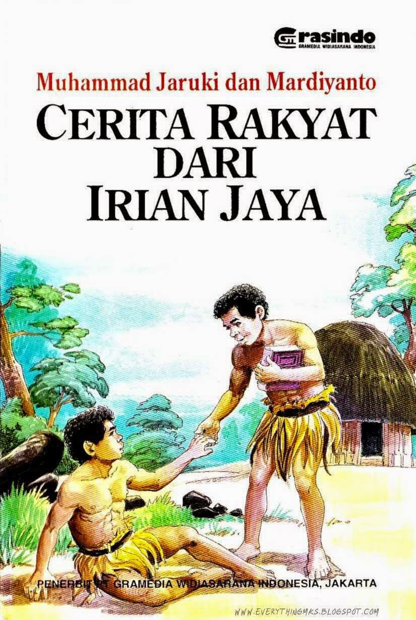 KOMIK DAN BACAAN ANAK: Cerita Rakyat Dari Irian Jaya