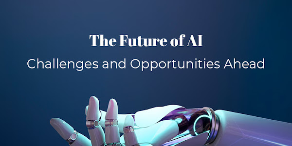 The Future of AI: Navigating Opportunities and Challenges