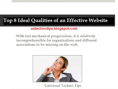 Top 8 Ideal Qualities of an Effective Website With fast mechanical progressions, it is relatively incomprehensible for organizations and different associations to be missing on the web. Individuals and organizations alike are progressively swinging to online hotspots for examine and to make item request. To get an offer of this activity, it is essential to have an appropriate site with a successful web composition that is alluring to your focused on crowd.