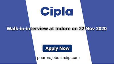 Cipla Walk-in-interview at Indore on 22 Nov 2020