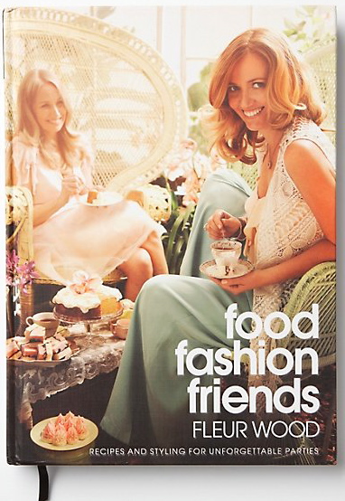 fleur wood food fashion friends. Fleur Wood#39;s Food, Fashion