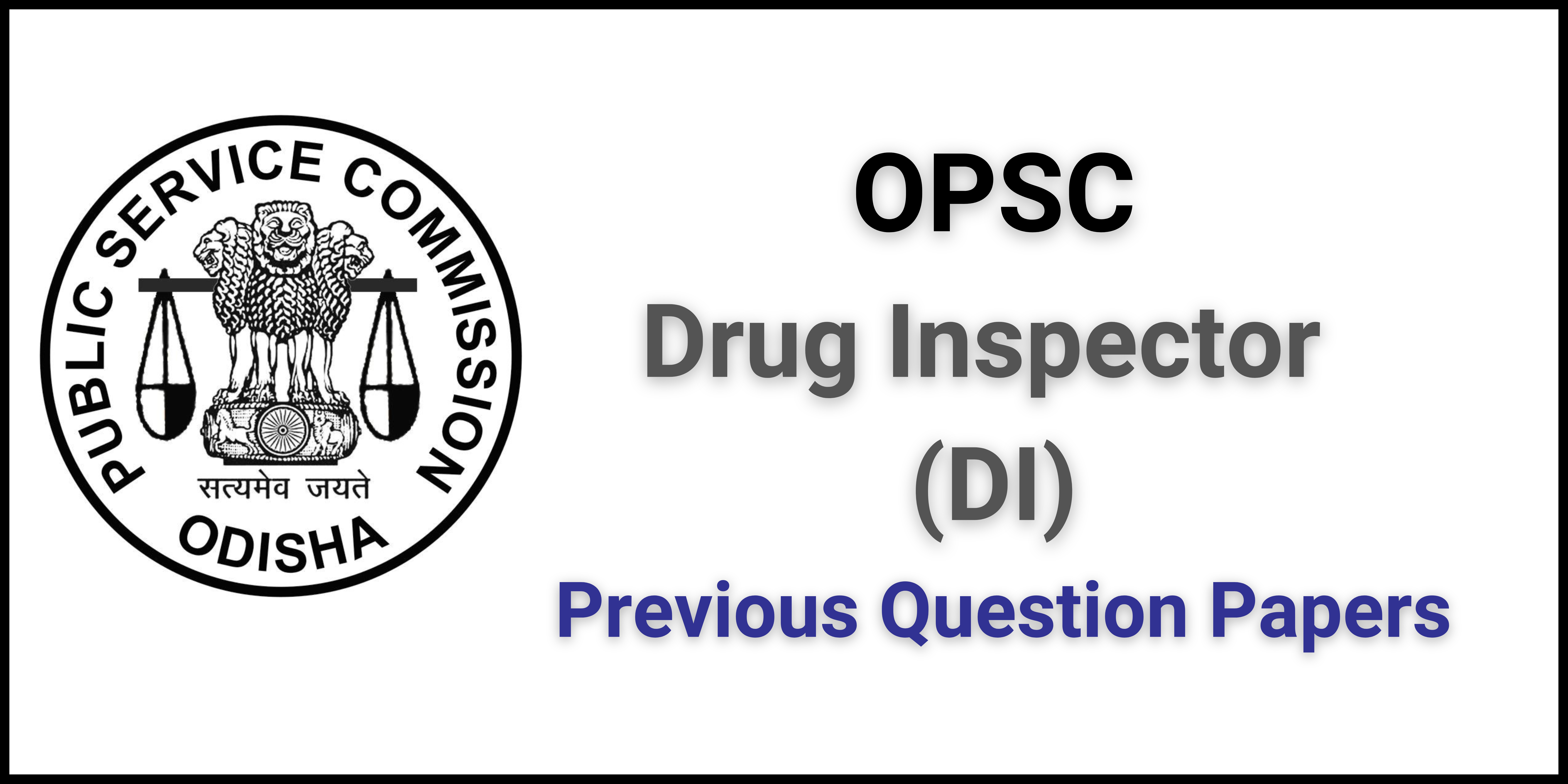 OPSC Drug Inspector (DI) Previous Question Papers & Syllabus #DrugInspector