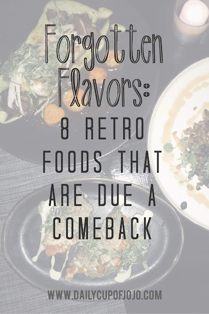 Forgotten Flavors: 8 Retro Foods That Are Due A Comeback