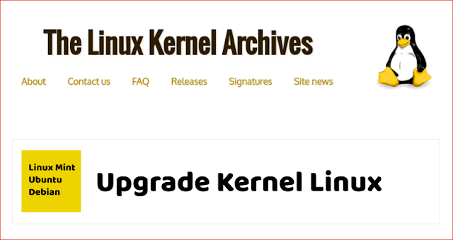 Cara Upgrade Kernel Linux Mint, Ubuntu, Debian Versi Terbaru