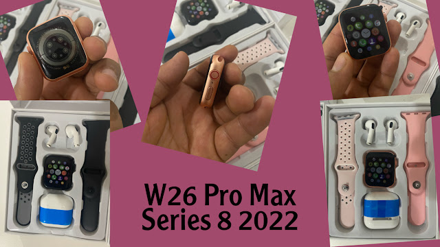 مراجعة ساعة SMARTWATCH W26 PRO MAX SPECIAL SERIES 8 2022
