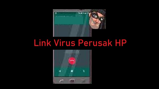 Link Virus Perusak HP