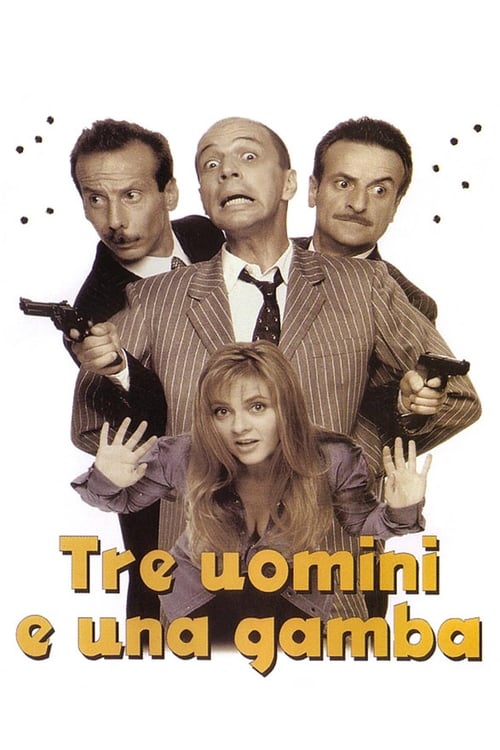 Tre uomini e una gamba 1997 Film Completo Streaming