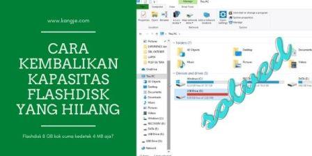 Cara Kembalikan Kapasitas Flashdisk Yang Hilang Atau Tidak Sesuai