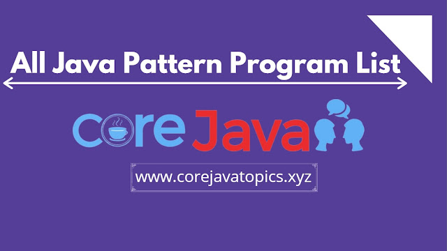 "java program patterns" "java programs for patterns" "all pattern program in java" "java star pattern program" "star pattern program java" "java pattern program" "design pattern program in java" "pattern program java" "number pattern program in java" "alphabet pattern program in java"